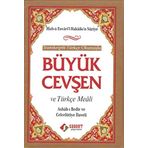 Büyük Cevşen ve Türkçe Meali - Türkçe Okunuşlu: Hizb-ü envari'l-Hakaikı'n-Nuriye - Ashab-ı Bedir ve Celcelutiye İlaveli