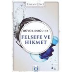 Büyük Doğu'da Felsefe ve Hikmet - Ercan Çifci