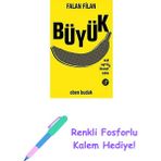 Büyük: Falan Filan Aşk, Ayrılık, Ihanet, Seks + Renkli Fosforlu Kalem - Hayır