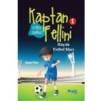 Büyük Futbol Maçı - Futbol Sihirbazı Kaptan Fellini 1 - Şebnem Pişkin