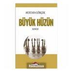 Büyük Hüzün - Mustafa Gökçek