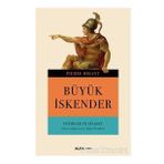 Büyük İskender-Fetihler ve Siyaset - Pierre Briant