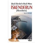 Büyük İskender'in Büyük Mirası İskenderun (Alexandrette)