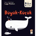 Büyük Küçük / Bebek Üniversitesi - Çağrı Odabaşı - Sincap Kitap Yayınları