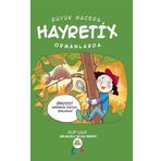 Büyük Macera - Hayretix Ormanlarda - Elif Lale