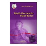Büyük Mevzularda Ufak Fikirler - Musa Carullah Bigiyef