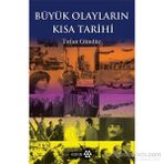 Büyük Olayların Kısa Tarihi - Tufan Gündüz