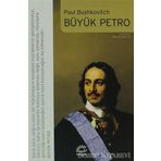 BÜYÜK PETRO - PAUL BUSHKOVITCH