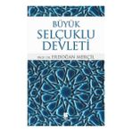 Büyük Selçuklu Devleti - Erdoğan Merçil