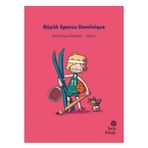 Büyük Sporcu Dominique - İlk Okuma Hikayeleri - Dominique Demers