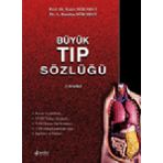 Büyük Tıp Sözlüğü - İsmail Dökmeci - A.Handan Dökmeci