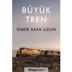 Büyük Tren - Ömer Safa Uzun