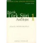 BÜYÜK TÜRK ŞİİRİ ANTOLOJISI (2 CILT MODERN TÜRK ŞİİRİNIN İKİ YÜZYILI 19. YÜZYILDAN 1950´LERE - ATAOL BEHRAMOĞLU