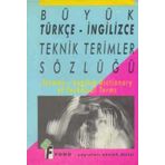 Buyuk Turkce Ingilizce Teknik Terimler Sozlugu / 1993 Yili Ciltli Ilk Baskisi