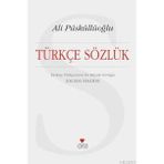 BÜYÜK TÜRKÇE SÖZLÜK TÜRKİYE TÜRKÇESININ EN BÜYÜK SÖZLÜĞÜ (100.000 MADDE) - ALI PÜSKÜLLÜOĞLU