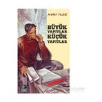 Büyük Yapıtlar Küçük Yapıtlar - Ahmet Yıldız