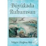 Büyükada Ruhumsun Nilgün Uluğkay Aktürk