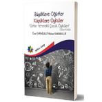 Büyüklere Öğütler Küçüklere Öyküler Üstün Yetenekli Çocuk Öyküleri Eğiten Kitap