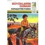 BÜYÜKLERIN GÜNAHI - KEMALETTIN TUĞCU