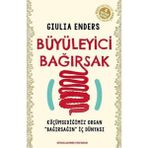 Büyüleyici Bağırsak: Küçümsediğimiz Organ "bağırsağın" Iç Dünyası - Option-1