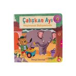 Büyülü Fener Yayınları Çalışkan Ayı - Hayvanat Bahçesinde (Ciltli - Hareketli Kitap)