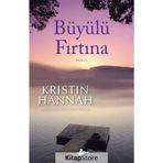Büyülü Fırtına - Kristin Hannah