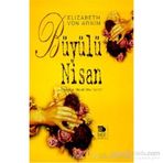 BÜYÜLÜ NISAN - ELIZABETH VON ARNIM