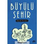 Büyülü Şehir-Edith Nesbit