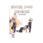 Büyüsel Dans Teknikleri - Ted Andrews