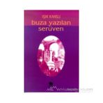 Buza Yazılan Serüven - Işık Kansu