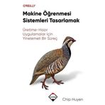 Buzdağı Yayınevi-Eğitim Makine Öğrenmesi Sistemleri Tasarlamak: Üretime - Hazır Uygulamalar İçin Yinelemeli Bir Süreç