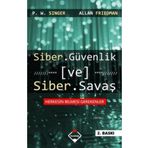 Buzdağı Yayınevi Siber Güvenlik ve Siber Savaş P. W. Singer - Allan Friedman,P. W. Singer