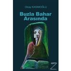 Buzla Bahar Arasında - Olcay Kasımoğlu