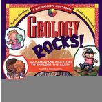 By Cindy Blobaum Geology Rocks!: 50 Hands-on Activities to Explore the Earth (Kaleidoscope Kids Books (Williamson Publishing))