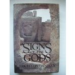 By Erich Von Daniken Signs of the Gods
