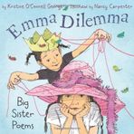 By George, Kristine O'Connell [ [ Emma Dilemma: Big Sister Poems[ EMMA DILEMMA: BIG SISTER POEMS ] By George, Kristine O'Connell ( Author )Feb-22-2011 Hardcover ] ] Feb-2011[ Hardcover ]