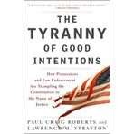By Milton Fridman The Tyranny of Good Intention byStratton (First Edition)