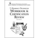 By Press Perspective - Pharmacy Technician Workbook and Certification Review (3rd Edition) (12/16/06)