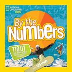 By the Numbers: 110.01 Cool Infographics Packed with STATS and Figures (National Geographic Kids) by National Geographic Kids (2015-10-13)