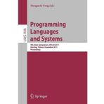 By x Programming Languages and Systems: 9th Asian Symposium, APLAS 2011, Kenting, Taiwan, December 5-7, 2011. Proceedings (Lecture Notes in Computer Science) Paperback - November 2011