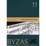 BYZAS 11 - HOLZTRAGWERKE DER ANTIKE - ALEXANDER VON KIENLIN