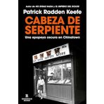 Cabeza de serpiente: Una epopeya oscura en Chinatown / The Snakehead: An Epic Tale of the Chinatown Underworld and the American Dream