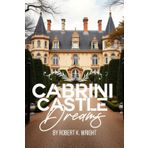 Cabrini Castle Dreams (The World of Dorian Batiste, Band 8)