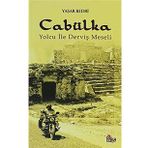 CABÜLKA YOLCU İLE DERVİŞ MESELI - YAŞAR BEDRI