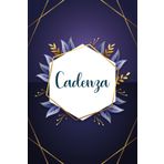 Cadenza: Taccuino personalizzato con il nome Cadenza | Regalo di compleanno per moglie, mamma, sorella, figlia ... | Foglie blu | 110 pagine a righe, Piccolo formato 6x9 pollici (15,24 x 22,86 cm)