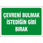 Çağ Ajans Çevreni Bulmak Istediğin Gibi Bırak. Sticker 17X25 cm Etiket