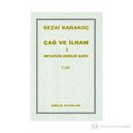 Çağ ve İlham 1 - Metafizik Gerilim Şartı - Sezai Karakoç