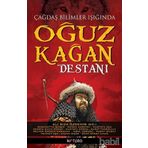 Çağdaş Bilimler Işığında Oğuz Kağan Destanı - Sebahattin Şimşir Osman Karatay Mustafa Aça Nesrin Kaya Mustafa Sözen Murat Tanrıkulu Selver Özözen Karaman İkbal Vurucu Nuray Bilgili Mehmet Aça Ayhan Bıçak Rıfat Serav İlhan