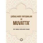 Çağdaş Hadis Tartışmaları ve Muvatta - Marmara Üniversitesi İlahiyat Fakültesi Vakfı