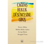 Çağdaş Hukuk Düşüncesine Giriş - Melike Belkıs Aydın Ertuğrul Uzun yard sevtap metin Kasım Akbaş
